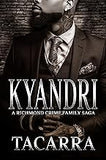 Kyandri: A Richmond Crime Family Saga