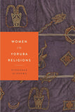 Women in Yoruba Religions (paperback)