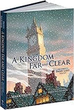 A Kingdom Far and Clear: The Complete Swan Lake Trilogy (Calla Editions)