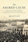 The Sacred Cause: The Abolitionist Movement, Afro-Brazilian Mobilization, and Imperial Politics in Rio de Janeiro