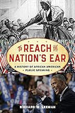 To Reach the Nation's Ear: A History of African American Public Speaking (coming soon-August 15, 2024)