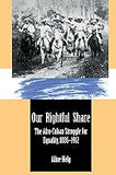 Our Rightful Share: The Afro-Cuban Struggle for Equality, 1886-1912