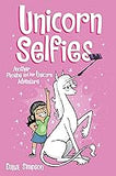 Unicorn Selfies: Another Phoebe and Her Unicorn Adventure (Volume 15)