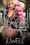 In Love With A Memphis Roughneck