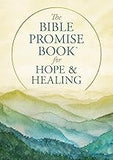 The Bible Promise Book for Hope and Healing