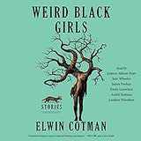 Weird Black Girls: Stories