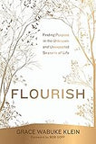 Flourish: Finding Purpose in the Unknown and Unexpected Seasons of Life