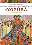 The Yoruba: A New History (paperback)