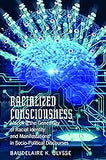 Racialized Consciousness