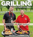 Grilling with Golic and Hays: Operation BBQ Relief Cookbook