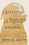 Crossing the Plains with Bruno