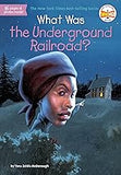 What Was the Underground Railroad?