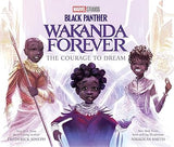 Black Panther: Wakanda Forever: The Courage to Dream