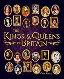 The Kings & Queens of Britain (Sirius Visual Reference Library)