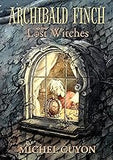 Archibald Finch and the Lost Witches (Volume 1 - Hardcover)