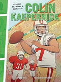 Colin Kaepernick: Athletes Who Made a Difference