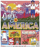 Only in America: The Weird and Wonderful 50 States (Volume 12)