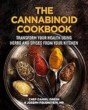 The Cannabinoid Cookbook: Transform Your Health Using Herbs and Spices from Your Kitchen