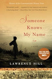 Someone Knows My Name: A Novel