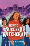 How To Succeed in Witchcraft