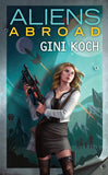 Aliens Abroad (Book 16 Alien Novels)