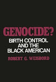 Genocide?: Birth Control and the Black American