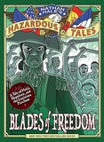 Blades of Freedom (Nathan Hale’s Hazardous Tales #10): A Tale of Haiti, Napoleon, and the Louisiana Purchase