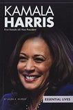 Kamala Harris: First Female Us Vice President (Essential Lives)