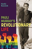 Pauli Murray's Revolutionary Life: A YA Biography