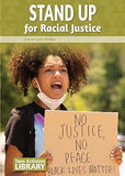 Stand Up for Racial Justice (Teen Activism Library)