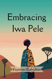 Embracing Iwa Pele Paperback