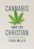 Cannabis and the Christian: What the Bible Says about Marijuana