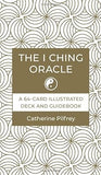 The I Ching Oracle: A 64-Card Illustrated Deck and Guidebook