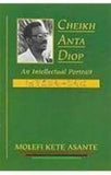 Cheikh Anta Diop: An Intellectual Portrait