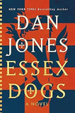 Essex Dogs: A Novel (Essex Dogs Trilogy)