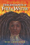 Descendants of Fire & Water (Essien of Alkebulan, 1)