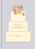 How to Plan a Wedding: A Month-by-Month Guide for Modern Weddings (How To Series)