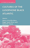 Cultures of the Lusophone Black Atlantic