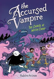 The Accursed Vampire #2: The Curse at Witch Camp