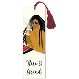 Rise & Grind Bookmark