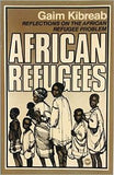 AFRICAN REFUGEES: Reflections on the African Refugee Problem