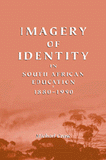 Imagery of Identity in South African Education 1880-1990