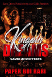 Kingpin Dreams: Cause and Effects