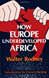 How Europe Underdeveloped Africa (HARDCOVER)