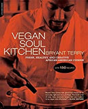 Vegan Soul Kitchen: Fresh, Healthy, and Creative African-American Cuisine