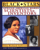 BLACK STARS: AFRICAN AMERICAN WOMEN SCIENTISTS AND INVENTORS (BLACK STARS)