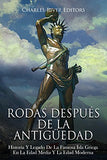 Rodas Después De La Antigüedad: Historia Y Legado De La Famosa Isla Griega En La Edad Media Y La Edad Moderna