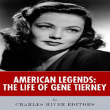 American Legends: The Life of Gene Tierney