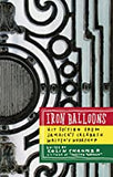 Iron Balloons (Hit Fiction from Jamaica's Calabash Writer's Workshop)