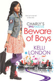 BEWARE OF BOYS (CHARLY'S EPIC FIASCOS #04)